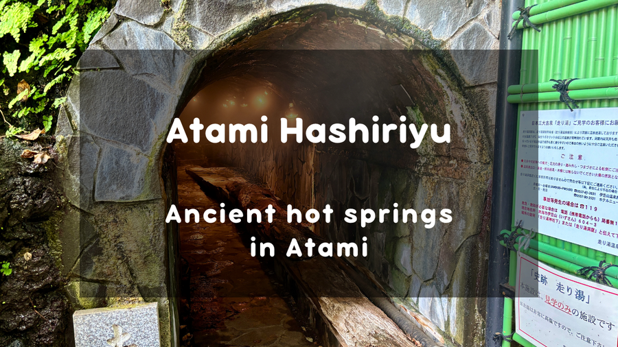 One of Japan’s Three Oldest Hot Springs: “Hashiriyu” in Atami