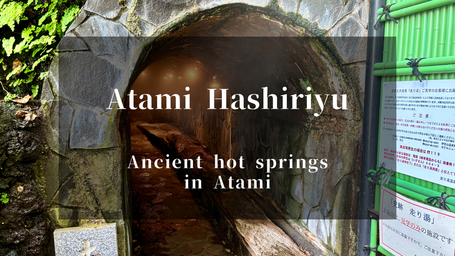 One of Japan’s Three Oldest Hot Springs: “Hashiriyu” in Atami