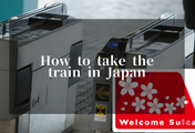 Train Guides in Japan: How to take the train
