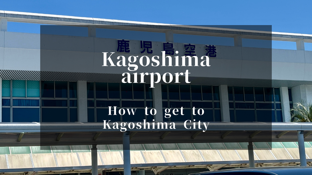 Kagoshima Airport to Kagoshima-Chuo Station: Easy Access Guide (Bus, Taxi and Train)