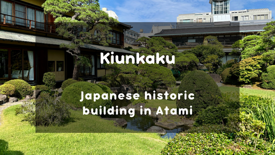 Kiunkaku- an essential sightseeing spot in Atami