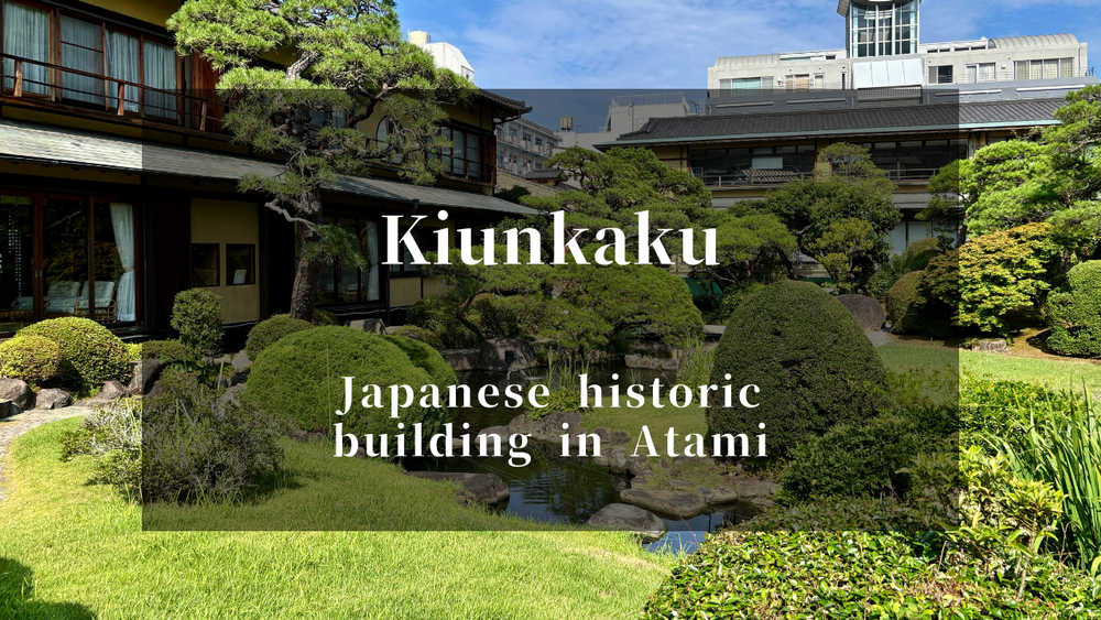 Kiunkaku- an essential sightseeing spot in Atami