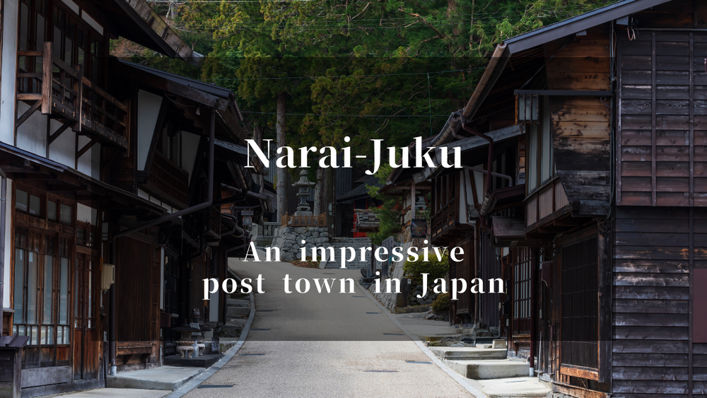 Narai-juku: The Longest Post Town in Kiso Valley