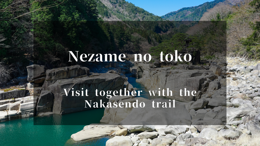 Nezame-no-Toko: A Mystical River Gorge near Agematsu Station