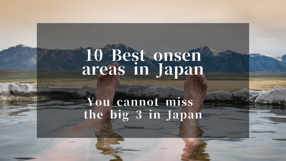Top 10 Best Onsen in Japan