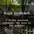 Yamanaka Onsen's Hidden Gem: Kaga Iryokuen